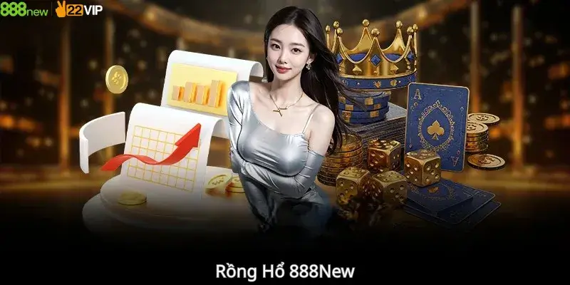 Rồng Hổ 888New